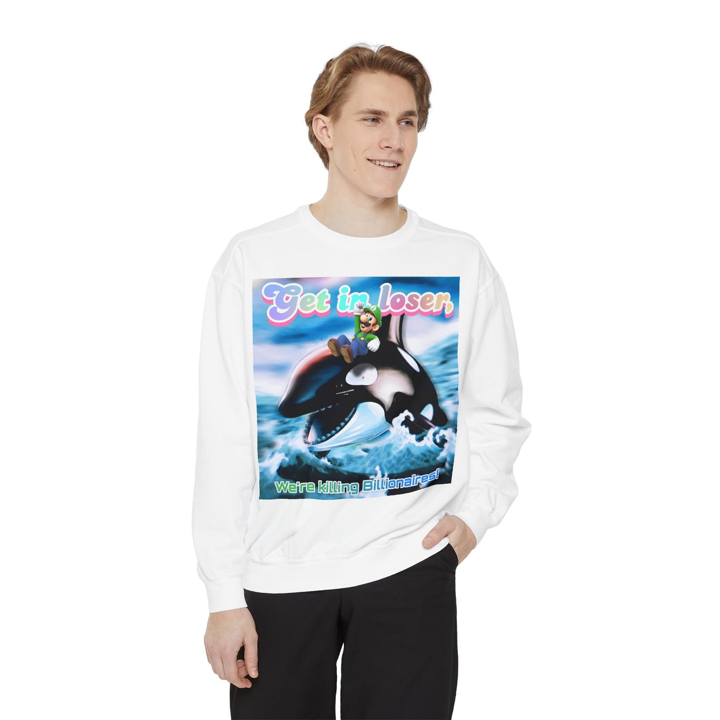 Get in loser Orca 2024 update Unisex Garment-Dyed Sweatshirt