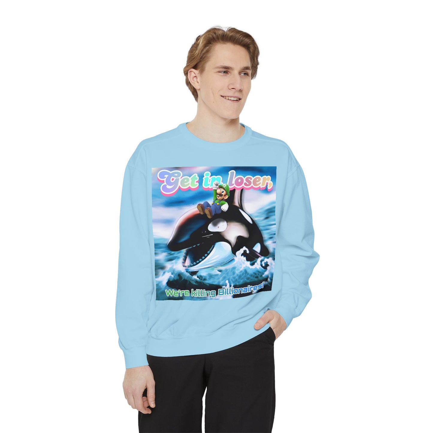 Get in loser Orca 2024 update Unisex Garment-Dyed Sweatshirt