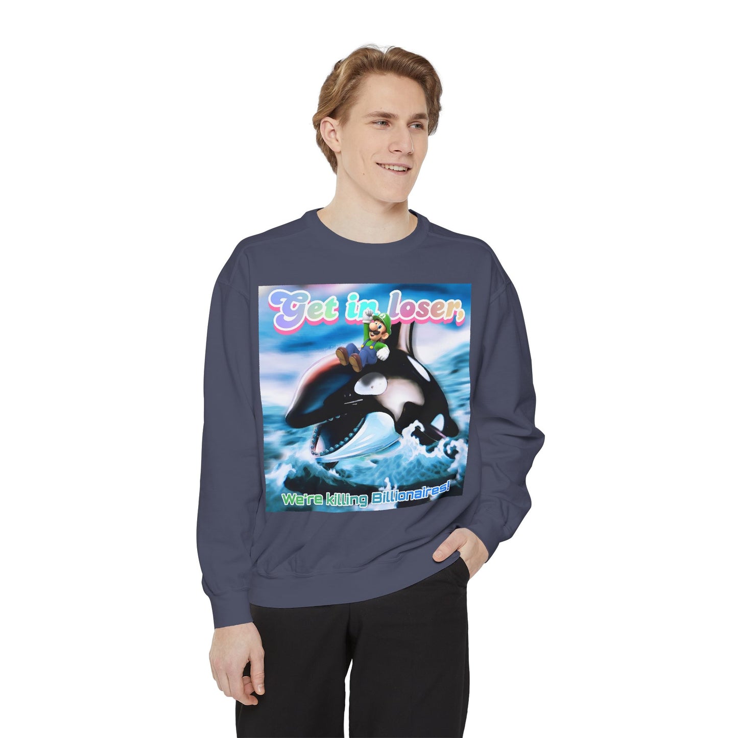 Get in loser Orca 2024 update Unisex Garment-Dyed Sweatshirt